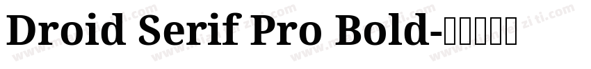 Droid Serif Pro Bold字体转换